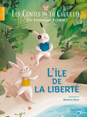 cover image of Les Contes de la Chouette--L'Île de la Liberté